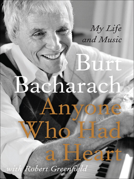 Title details for Anyone Who Had a Heart by Burt Bacharach - Available